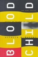 Octavia E. Butler: Bloodchild and other stories (1996, Seven Stories Press, Publishers Group West [distributor])