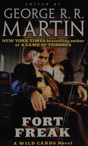 George R.R. Martin, Wild Cards Trust: Fort Freak (Paperback, 2012, Tor Science Fiction)