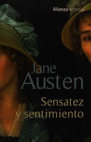 Jane Austen: Sensatez y sentimiento (Spanish language, 2014, Alianza Editorial)