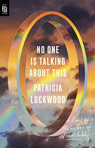 Patricia Lockwood: No One Is Talking About This (Paperback, 2021, Penguin LCC US)