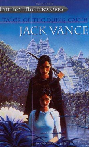 Jack Vance: Tales of the Dying Earth (Paperback, Gollancz)