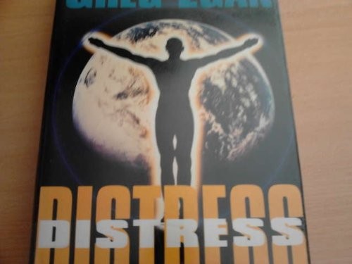 Greg Egan: Distress (1995, Millennium)