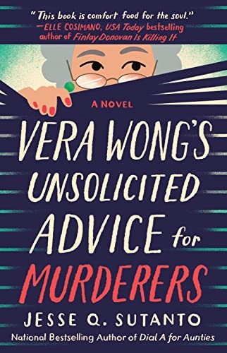 Jesse Q. Sutanto: Vera Wong's Unsolicited Advice for Murderers (2023, Penguin Publishing Group)