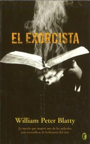William Peter Blatty: El exorcista (Paperback, Spanish language, 2007, Ediciones B)