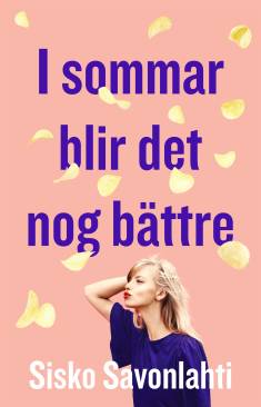 Marjut Hökfelt: I sommar blir det nog bättre (Hardcover, Swedish language, 2021, Norstedts)