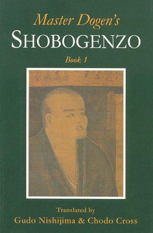 Dōgen Zenji, Eido Shimano: Master Dogen's Shobogenzo (Paperback, 1994, Windbell Publications)