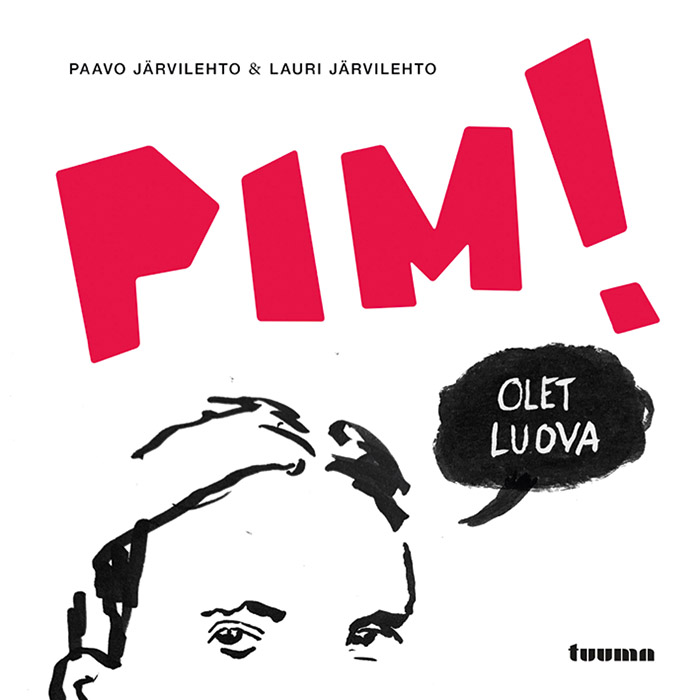 Paavo Järvilehto: Pim! Olet luova (Finnish language, 2020)