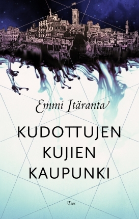 Kudottujen kujien kaupunki (Finnish language, 2015)