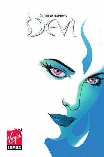Samit Basu, Shekhar Kapur, Saumin Patel, Aditya Chari: Devi Volume 2 (Paperback, Virgin Comics)