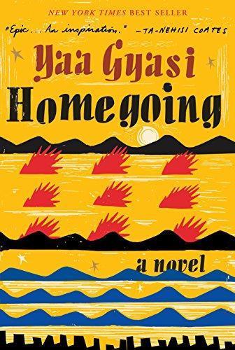 Yaa Gyasi: Homegoing (Hardcover, 2016, Alfred A. Knopf)