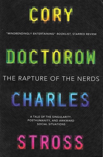 Cory Doctorow, Charles Stross: The Rapture of the Nerds (Paperback, 2013, Titan Books)