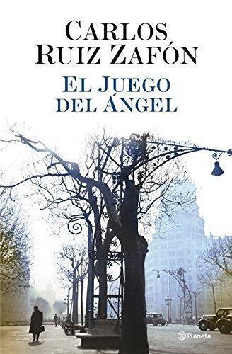 Carlos Ruiz Zafón: El juego del ángel (Spanish language, 2008, Planeta)