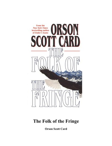 Orson Scott Card: The folk of the fringe (1989, Phantasia Press)
