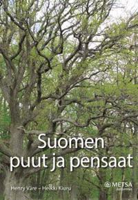 Henry Väre, Heikki Kiuru: Suomen puut ja pensaat (Paperback, Finnish language, 2019, Metsäkustannus)