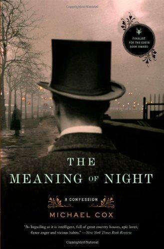 Michael Cox: The Meaning of Night (2007)