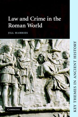 Jill Harries: Law and Crime in the Roman World (Key Themes in Ancient History) (Hardcover, 2007, Cambridge University Press)