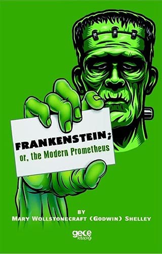 Mary Shelley: Frankenstein; Or, The Modern Prometheus (Paperback, 2019, Gece Kitaplığı Yayınları)