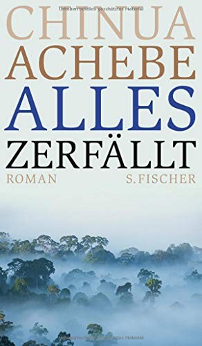 Chinua Achebe: Alles zerfällt (2012, FISCHER, S.)