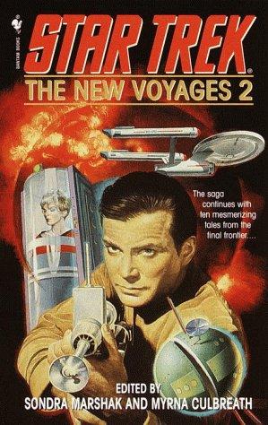 Sondra Marshak, Myrna Culbreath: Star Trek The New Voyages 2 (Star Trek) (Paperback, 2000, Spectra)