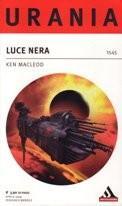 Ken MacLeod: Luce nera (Italian language)