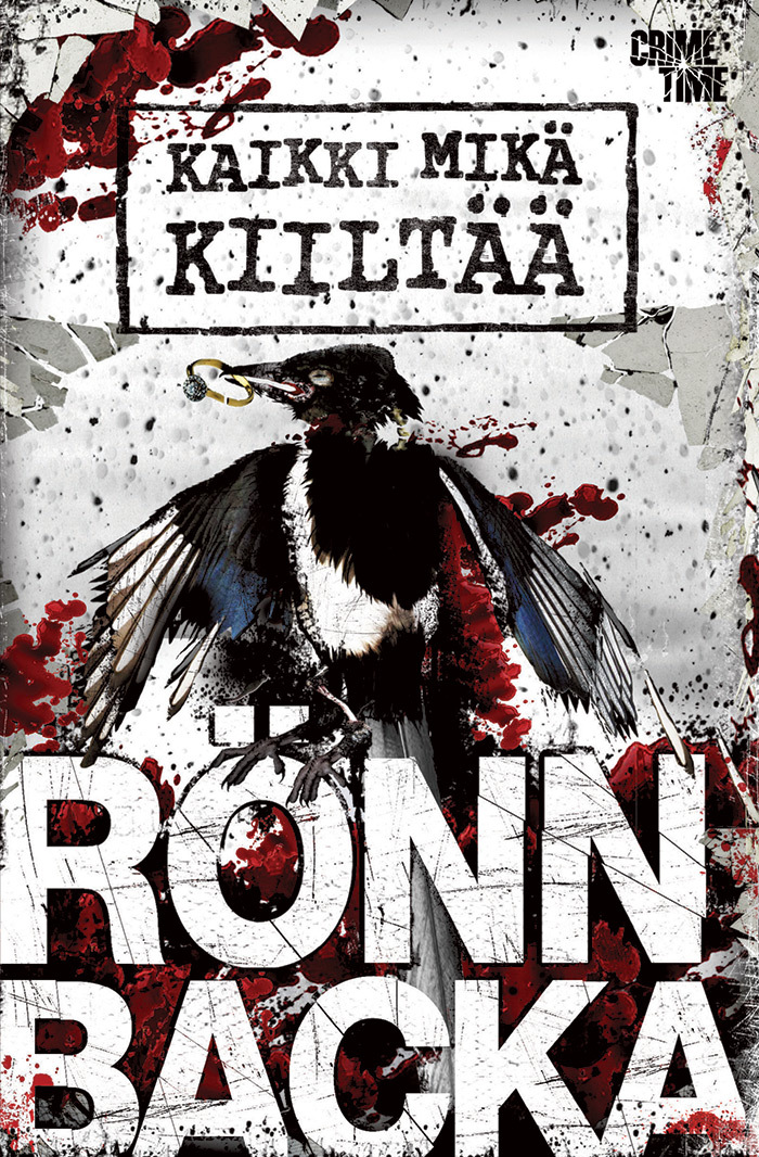 Christian Rönnbacka: Kaikki mikä kiiltää (Hardcover, Finnish language, 2016, CrimeTime)