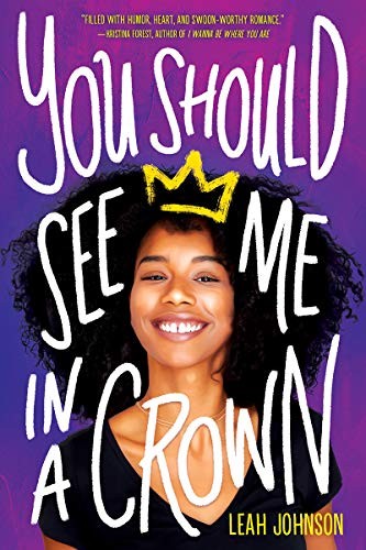 Leah Johnson: You Should See Me in a Crown (Hardcover, 2020, Scholastic Press)