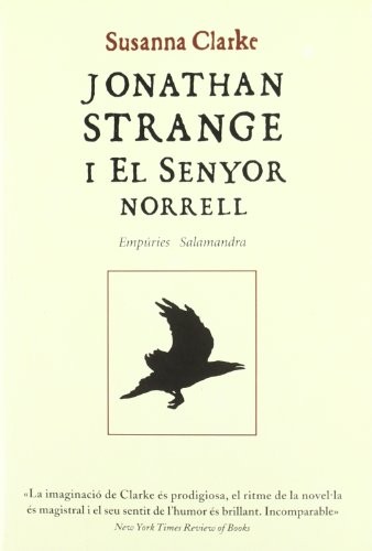 Susanna Clarke, Jordi Martin Lloret, Albert Torrescasana Flotats: Jonathan Strange i el Senyor Norrell (Paperback, 2005, Editorial Empúries)