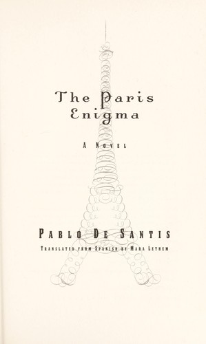 Pablo de Santis: The Paris enigma (2008, HarperCollins)