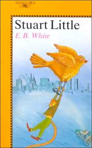 E.B. White, Hector Silva: Stuart Little (1995, Alfaguara)