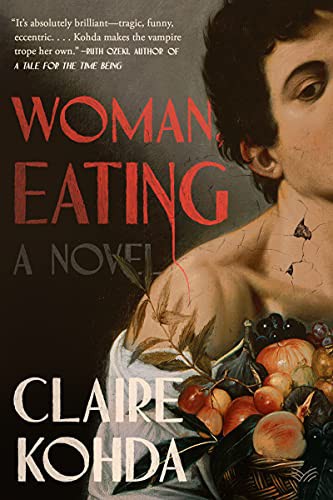 Claire Kohda: Woman, Eating (Hardcover, 2022, HarperVia)