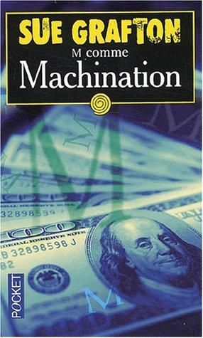 Sue Grafton: M comme machination (Paperback, French language, 2002, Pocket)