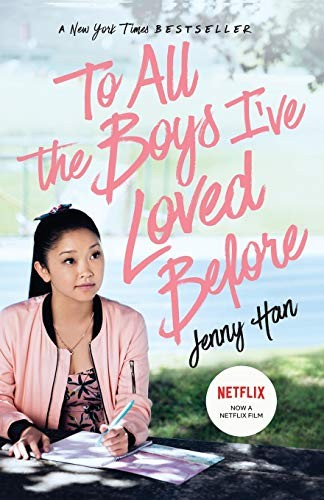 Jenny Han: To All the Boys I've Loved Before (Paperback, 2018, Simon & Schuster Books for Young Readers)