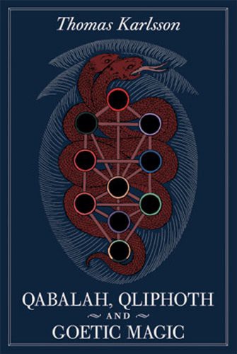 Thomas Karlsson, Timo Ketola: Qabalah, Qliphoth and Goetic Magic (Paperback, Ajna Bound)