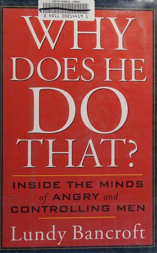 Lundy Bancroft: Why does he do that? (2002, Putnam's Sons)