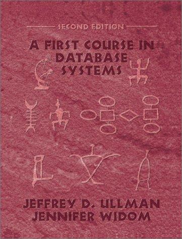 Jeffrey D. Ullman, Jennifer D. Widom: A First Course in Database Systems (2nd Edition) (Hardcover, 2001, Prentice Hall)