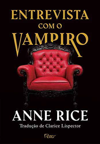 Anne Rice: Entrevista Com Vampiro (Hardcover, Rocco)