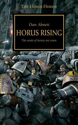 Dan Abnett: Horus rising : the seeds of heresy are sown (2006)