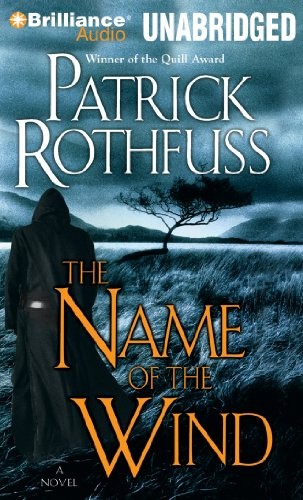 Patrick Rothfuss: The Name of the Wind (AudiobookFormat, 2012, Brilliance Audio)