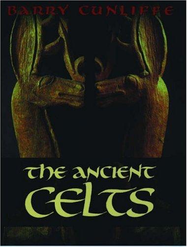 Barry W. Cunliffe: The ancient Celts (1997, Oxford University Press)