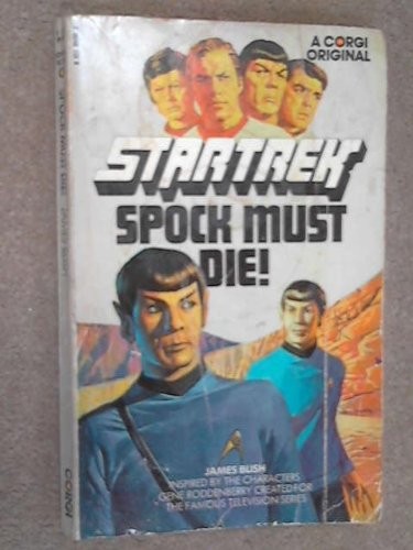 James Blish: Spock must die! (1974, Corgi)