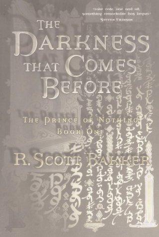 R. Scott Bakker: The darkness that comes before (2004, Overlook Press)