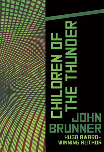 John Brunner: Children of the Thunder (EBook, 1988, Open Road Integrated Media, Inc.)