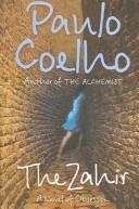 Paulo Coelho: The Zahir  (2006, HarperCollins Publishers Canada, Limited)