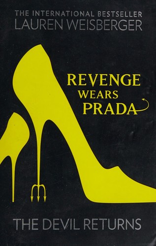 Lauren Weisberger: Revenge wears Prada (2013, Harper)