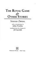 Stefan Zweig: The Royal Game and Other Stories (Hardcover, 1981, Random House Value Publishing)