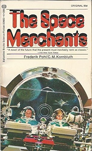Frederik Pohl: The Space Merchants (Paperback, 1972, Ballantine)