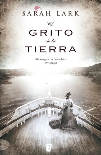 Christiane Gohl: El grito de la tierra (Spanish language, 2014, Ediciones B, S. A.)