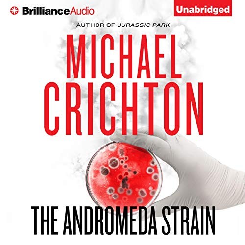 Michael Crichton: The Andromeda Strain (EBook, 2015, Brilliance Audio)