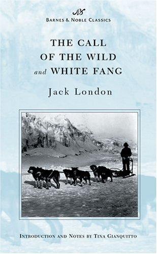 Jack London, Roger Dressler: The Call of the Wild and White Fang (2003)