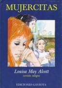 Louisa May Alcott: Mujercitas (Hardcover, Spanish language, 1996, Everest Pub)